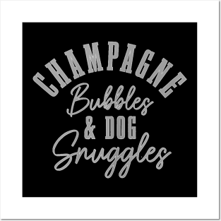 Dog Snuggles & Champagne Bubbles Funny Cute Dog Lover Posters and Art